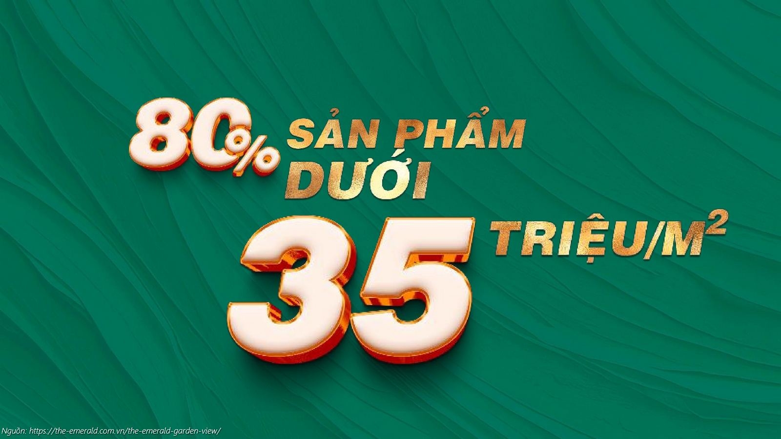 Giá bán căn hộ chung cư The Emerald Garden View - 80% sản phẩm dưới 35 triệu/m²